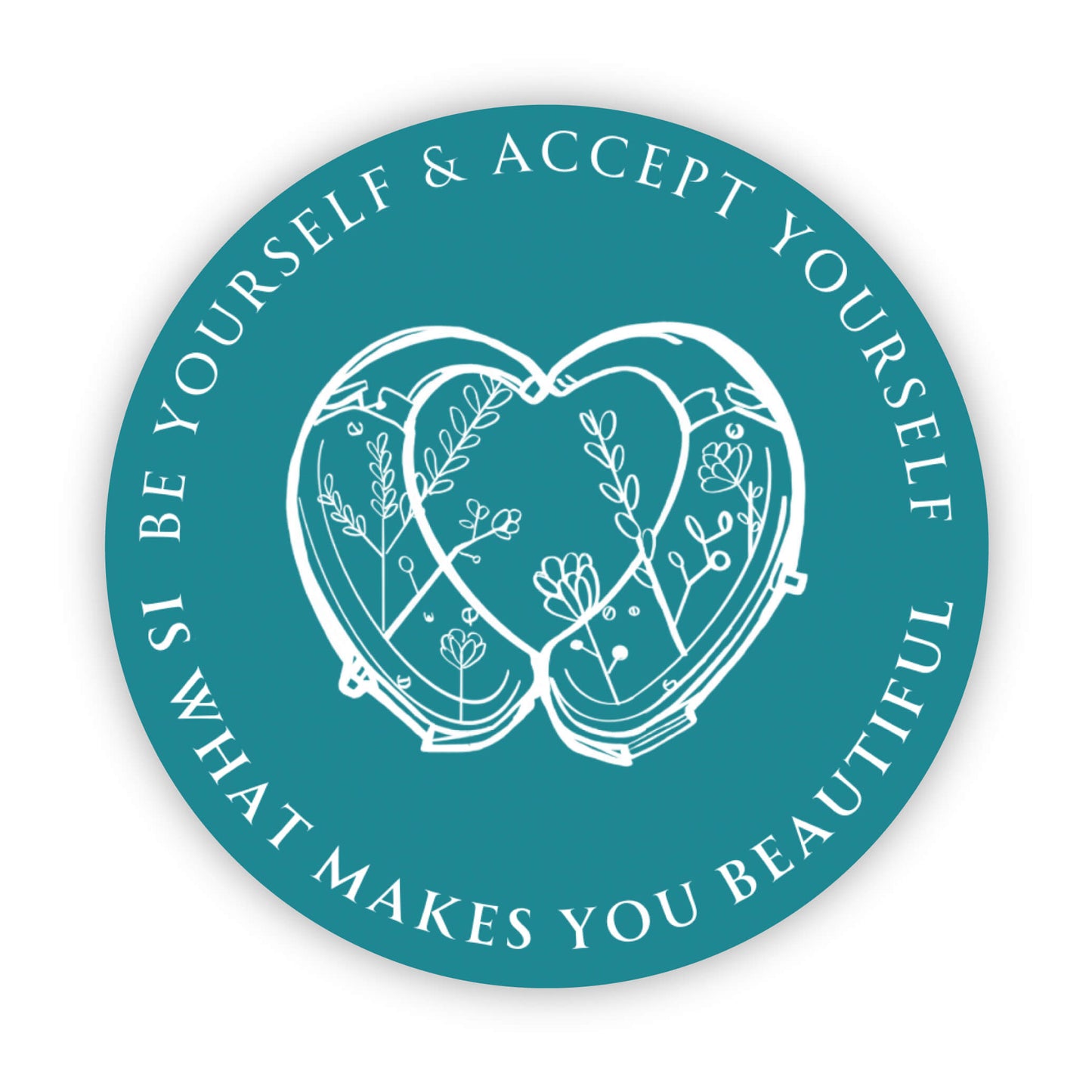 Be Yourself & Accept yourself Teal Sticker