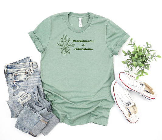 Deaf Educator and Plant Mama Sage Tee