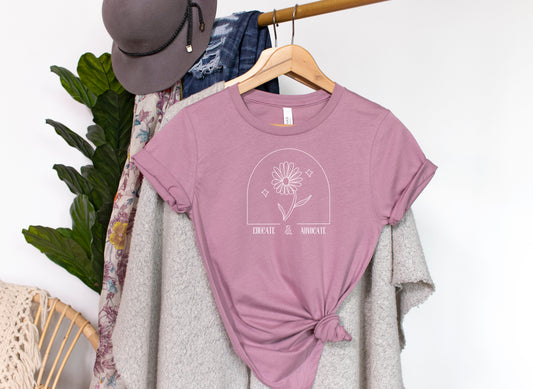 Educate and Advocate Orchid Tee